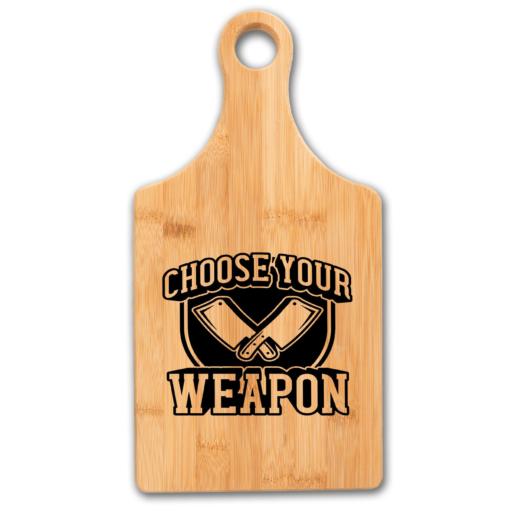 Funny Cutting Board | Choose Your Weapon Bamboo Paddle Handle Cutting Board| FREE SHIPPING