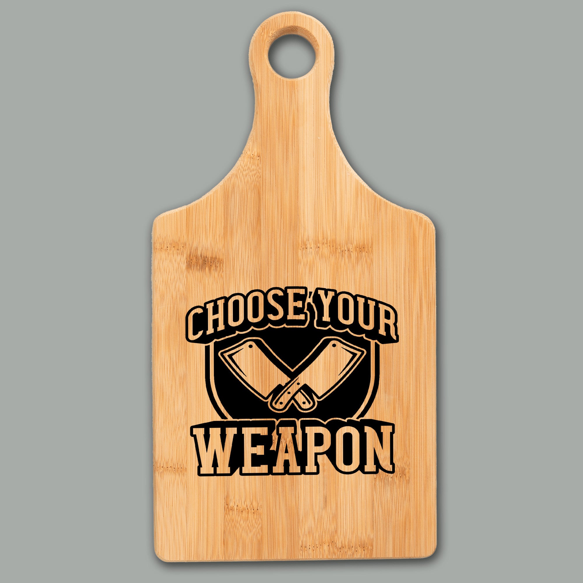 Funny Cutting Board | Choose Your Weapon Bamboo Paddle Handle Cutting Board| FREE SHIPPING